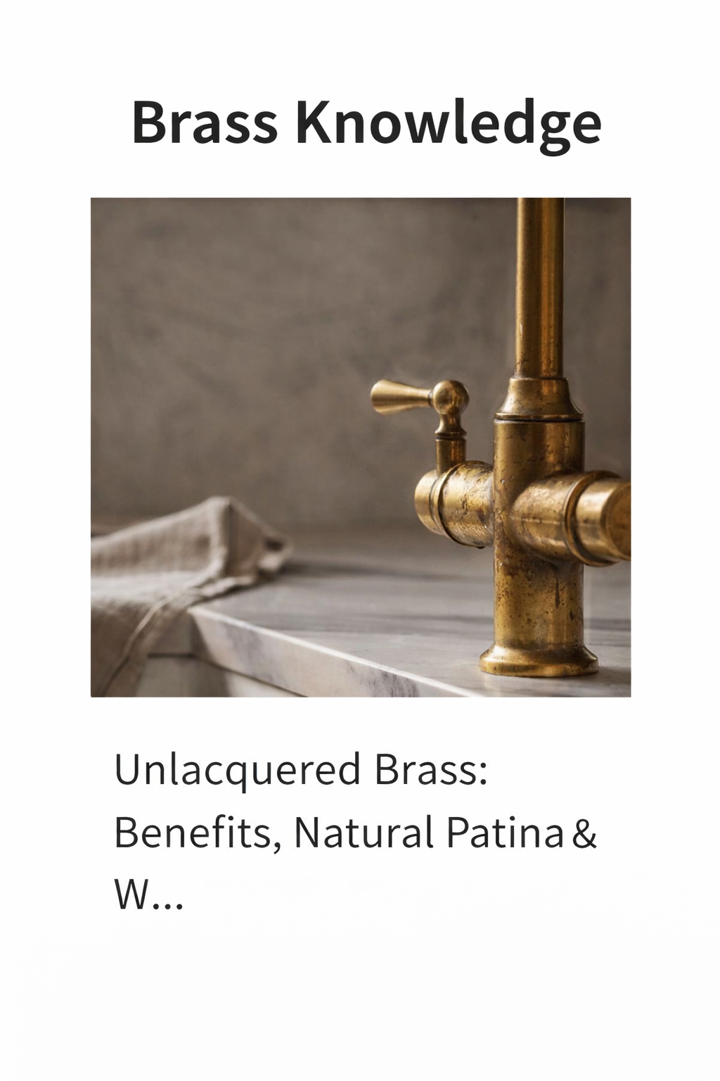 Why Choose Unlacquered Brass?